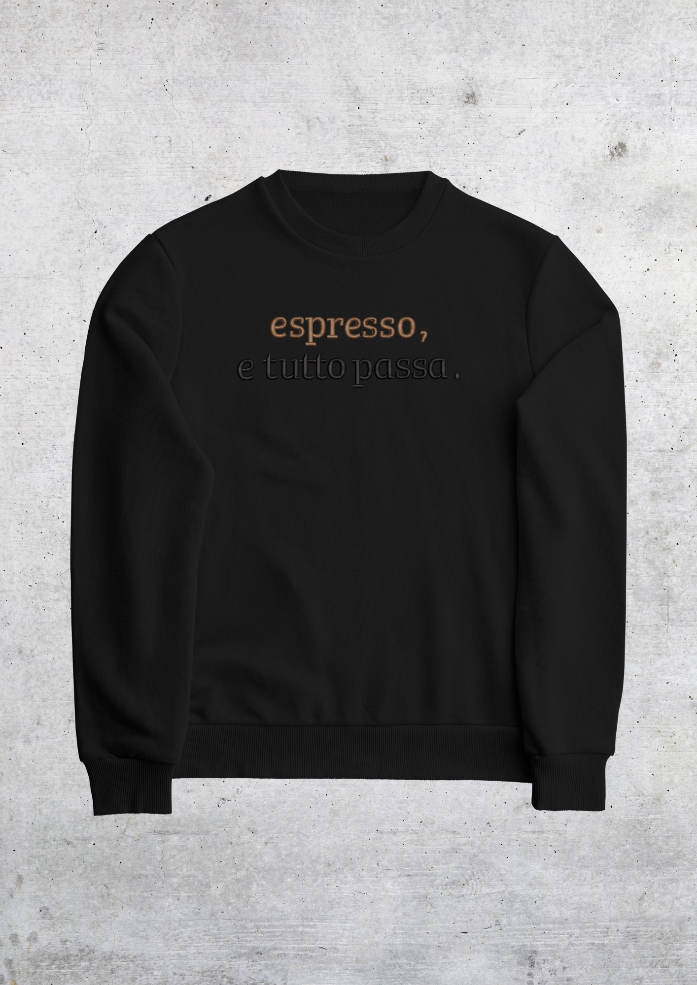 CREWNECK - ESPRESSO E TUTTO PASSA
