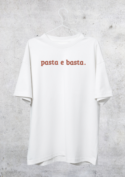 TSHIRT OVERSIZE - PASTA E BASTA