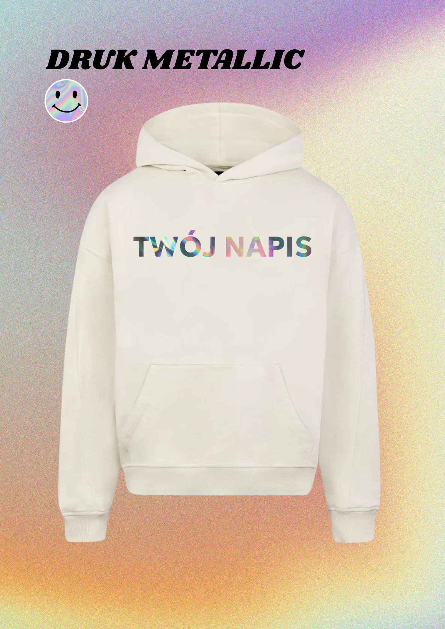 HOODIE - TWÓJ NAPIS HOLO