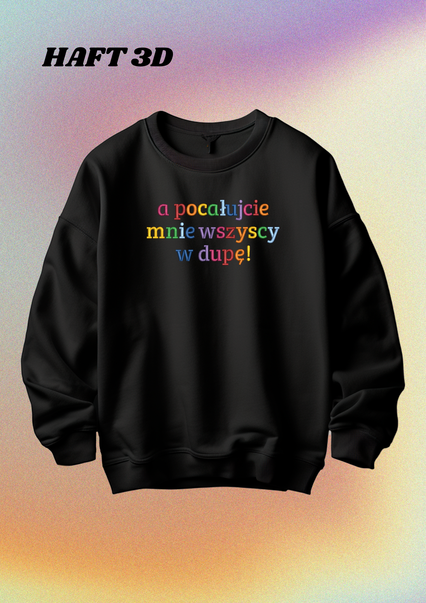 CREWNECK - A POCAŁUJCIE MNIE...